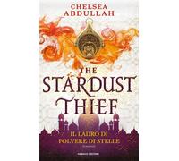 Libri Abdullah Chelsea - The Stardust Thief. Il Ladro Di Polvere Di Stelle