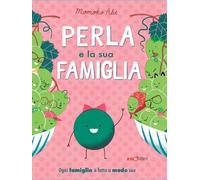 Libri Abe Momoko - Perla E La Sua Famiglia. Ediz. A Colori