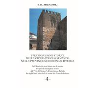 Libri Abenavoli S. M. - I Preziosi Saggi Storici Della Civilisation Normande Nel