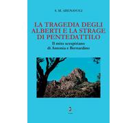 Libri Abenavoli S. M. - La Tragedia Degli Alberti E La Strage Di Pentedattilo. I