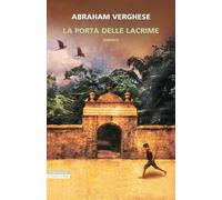 Libri Abraham Verghese - La Porta Delle Lacrime