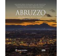 Libri Abruzzo. Una Regione In Cammino Fra Memoria E Futuro