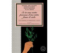 Libri Abu Akleen Batool / Sabra Sondos / Mohana Nahil - Se In Una Notte Piovosa