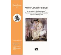 Libri Acuto Senso E Profondo Amore. Nuove Ricerche Su Armando Spadini A Cent'ann