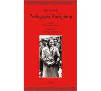 Pedagogia partigiana - Gobetti Ada