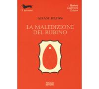 Libri Adam Bliss - La Maledizione Del Rubino