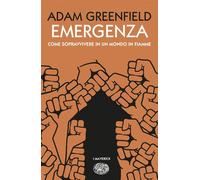 Libri Adam Greenfield - Fare Qualcosa