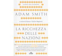 Adam Smith – La ricchezza delle nazioni – UTET