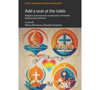 Libri Add A Seat At The Table. Religions, Food And Music As Expressions Of Freed