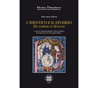 Libri Adelardo di Bath - L' Identico E Il Diverso. Testo Latino A Fronte