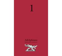 Adelphiana. Pubblicazione permanente. Vol. 1