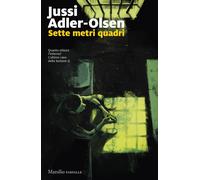 Libri Adler Olsen Jussi - Sette Metri Quadri. I Casi Della Sezione Q #10