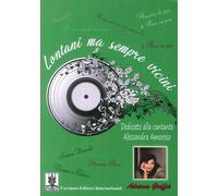 Libri Adriana GiuffrÃ¨ - Lontani Ma Sempre Vicini. Dedicato Alla Cantante Alessa