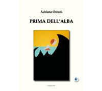 Libri Adriana Ostuni - Prima Dell'alba