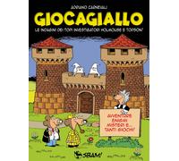 Libri Adriano Carnevali - Giocagiallo. Le Indagini Dei Topi Investigatori Holmou
