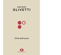 Libri Adriano Olivetti - Città dell'uomo - 2022 (Olivettiana)