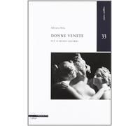 Libri Adriano Rota - Donne Venete Piu O Meno Celebri