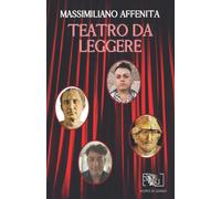 Libri Affenita Massimiliano - Teatro Da Leggere