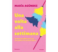 Libri AgÃºndez MarÃa - Una Volta Alla Settimana