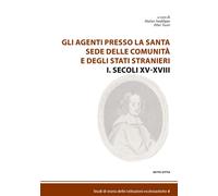 Libri Agenti Presso La Santa Sede Delle Comunita E Degli Stati Stranieri (Gli) #