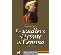 Libri Agostani Osvaldo - Lo Scudiero Del Conte Di Cemmo