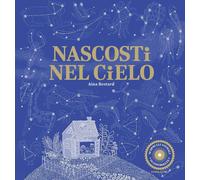 Libri Aina Bestard / Mireia Trius - Nascosti Nel Cielo. Ediz. A Colori