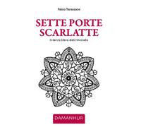 Libri Airaudi Oberto - Sette Porte Scarlatte. Il Terzo Libro Dell'iniziato. Ediz