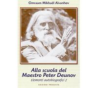Libri Aïvanhov Omraam Mikhaël - Allo Scuola Del Maestro Peter Deunov. Elementi A