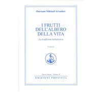 Libri Aivanhov Omraam Mikhael - I Frutti Dell'Albero Della Vita. La Tradizione K