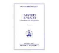 Libri Aïvanhov Omraam Mikhaël - I Misteri Di Iesod. La Purezza Nella Vita Spirit