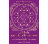 La Bibbia, specchio della creazione. Vol. 2 - Aïvanhov Omraam Mikhaël