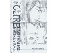 Libri Akane Torikai - Oltre L'Arcobaleno E Altre Storie