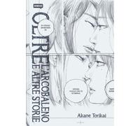 Libri Akane Torikai - Oltre l'arcobaleno e altre storie - 2021