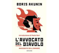 Libri Akunin Boris - L' Avvocato Del Diavolo. Racconto Dell'orrore