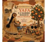 Libri Al-Saifi Aysar - Yafa E L'albero Magico Delle Arance. Ediz. A Colori