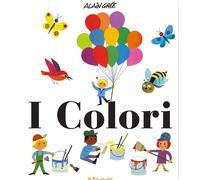Libri Alain GrÃ©e - I Colori. Scoprire. Ediz. Illustrata