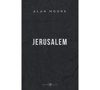 Jerusalem - Alan Moore - Rizzoli Lizard Libro Romanzo Nuovo