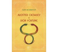 Aleister Crowley e Dion Fortune - [Venexia]