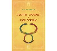 Libri Alan Richardson - Aleister Crowley e Dion Fortune - 2019