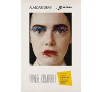 Libri Alasdair Gray - Povere Creature