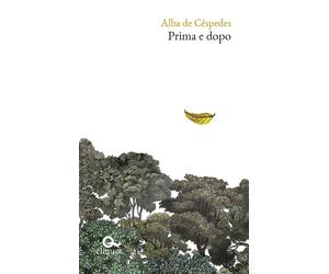 Libri Alba De CÃ©spedes - Prima E Dopo