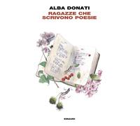 Libri Alba Donati - Ragazze Che Scrivono Poesie