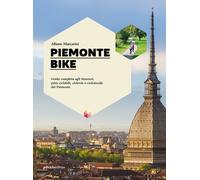 Libri Albano Marcarini - Piemonte Bike. Guida Completa Agli Itinerari, Piste Cic