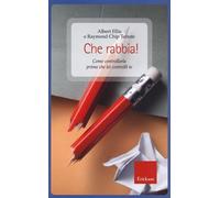Che rabbia! Come controllarla prima che lei controlli te