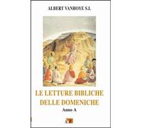 Le letture bibliche delle domeniche. Anno A