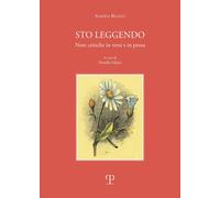 Libri Alberta Bigagli - Sto Leggendo. Note Critiche In Versi E In Prosa