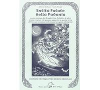 Libri Alberta Dalbosco / Carla Brughi - Entita Fatate Della Padania. Ovvero Trat