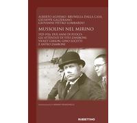 Libri Alberto Aghemo / Dalla Casa Brunella / Giuseppe Galzerano - Mussolini Nel