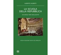 La scuola della Repubblica. Un ideale non realizzato