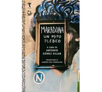 Libri Alberto Bile Spadaccini - Maradona, un mito plebeo - 2025